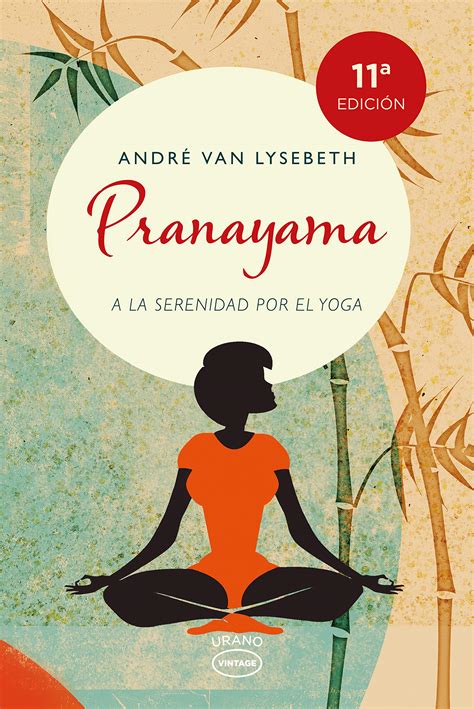 Los 12 Mejores Libros De Yoga Para Iniciarse Matrika Yoga School