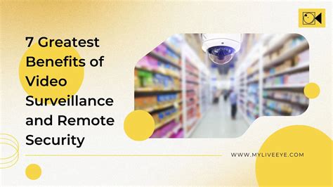 7 Greatest Benefits Of Video Surveillance And Remote Security