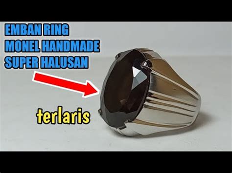 EMBAN RING MONEL HANDMADE TERLARIS MODEL SIMPEL BANYAK DIMINATI YouTube