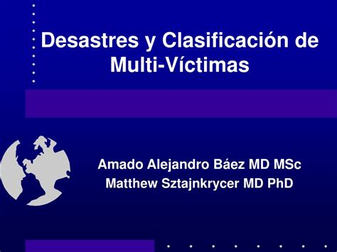 Ppt Desastres Y Clasificaci N De Multi V Ctimas Powerpoint