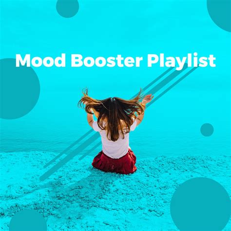 Mood Booster Playlist Compilation By Various Artists Spotify