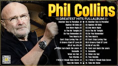 The Best Of Phil Collins Phil Collins Greatest Hits Full Album Soft