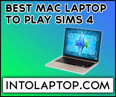 Best Mac Laptop To Play Sims In Into Laptop