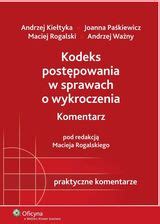 Kodeks postępowania w sprawach o wykroczenia Komentarz Ceny i opinie