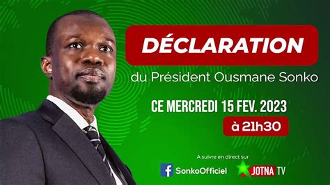 Declaration Du President Ousmane Sonko Vid O Dailymotion