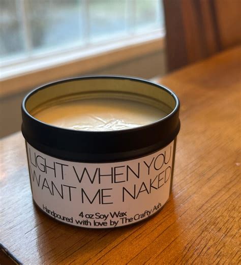 Light When You Want Me Naked Candle Etsy