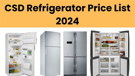 Csd Refrigerator Price List