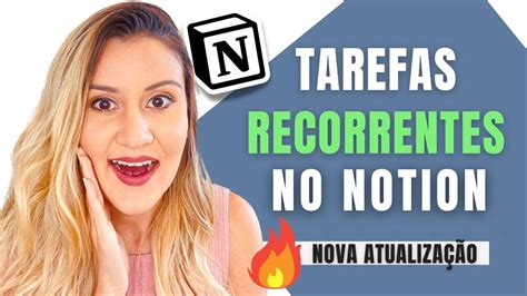 Nova Atualiza O No Notion Aprenda A Criar Tarefas Recorrentes Youtube