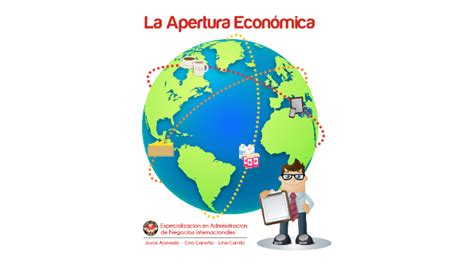 La Apertura Economica by ciro carreño on Prezi