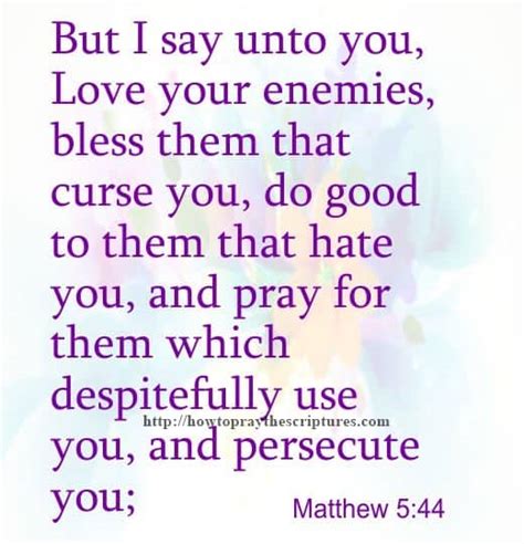 But I Say Unto You Love Your Enemies Matthew