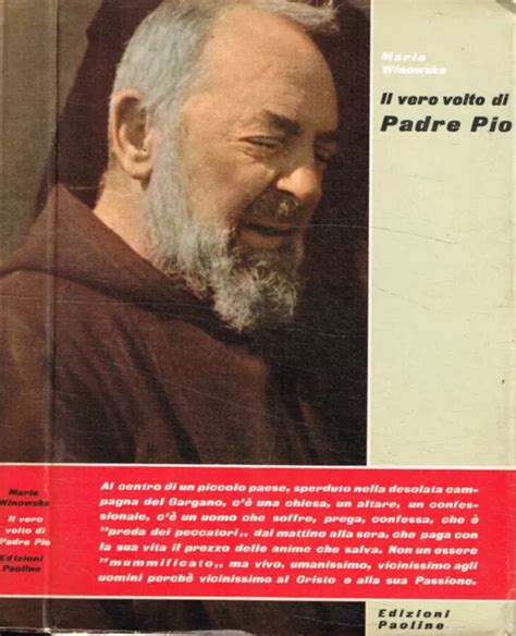 Il Vero Volto Di Padre Pio Maria Winowska Iied Eur