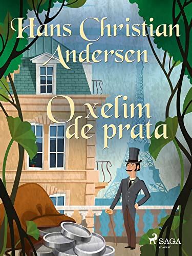 O Xelim De Prata Os Contos De Hans Christian Andersen By Hans