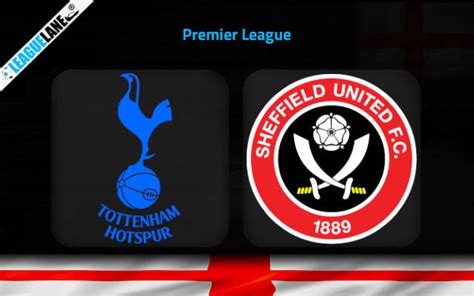 Tottenham Vs Sheffield United Prediction Betting Tips And Preview