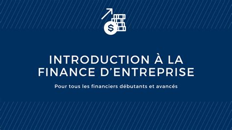 Introduction à la finance dentreprise Institut des finances d