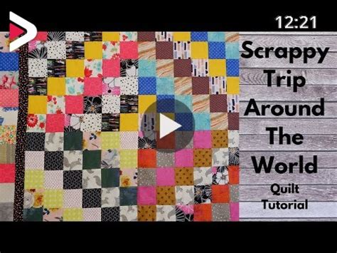 Scrappy Trip Around The World Quilt Tutorial Free Quilt Pattern