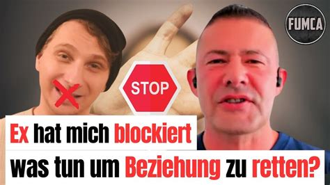 Ex Hat Mich Blockiert Was Tun Um Beziehung Zu Retten Youtube