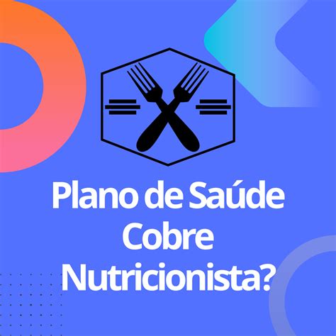 Plano De Sa De Cobre Nutricionista Saiba Tudo Sobre Isso R