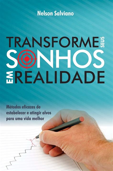 Transforme Seus Sonhos Em Realidade Betel Publica Es