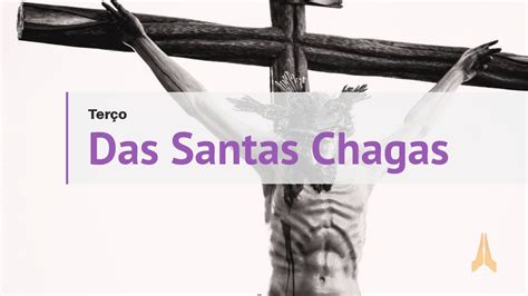 Ter O Das Santas Chagas De Jesus Cristo Nosso Senhor Como Rezar