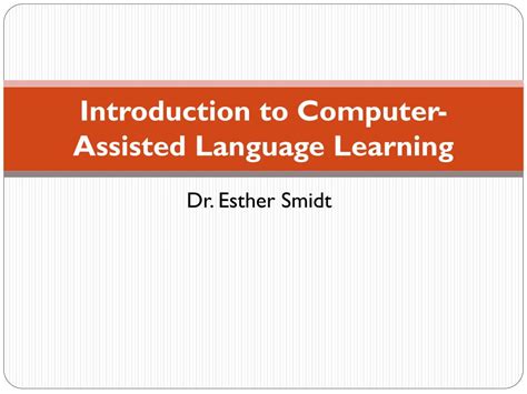 Ppt Introduction To Computer Assisted Language Learning Powerpoint Presentation Id 1970651