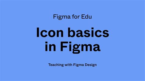 Figma For Edu Icon Basics In Figma YouTube