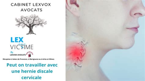 Peut On Travailler Avec Une Hernie Discale Cervicale