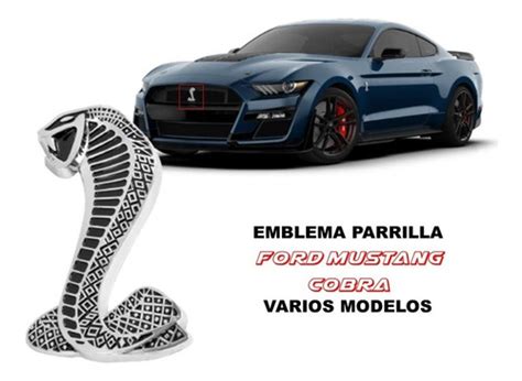 Emblema Parrilla Del Ford Mustang Cobra Varios Modelos Env O Gratis