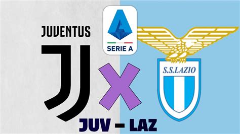 Juventus X Lazio Ao Vivo Campeonato Italiano