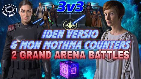 3v3 IDEN MON MOTHMA COUNTERS IN GRAND ARENA SWGOH 2 SHORT