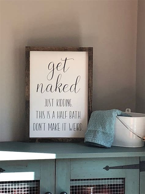 Get Naked Sign Bathroom Sign Bathroom Decor Housewarming Etsy