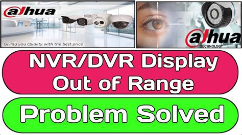 How To Solve Display Out Of Range Problem In Nvrdvr Nvr Not Display