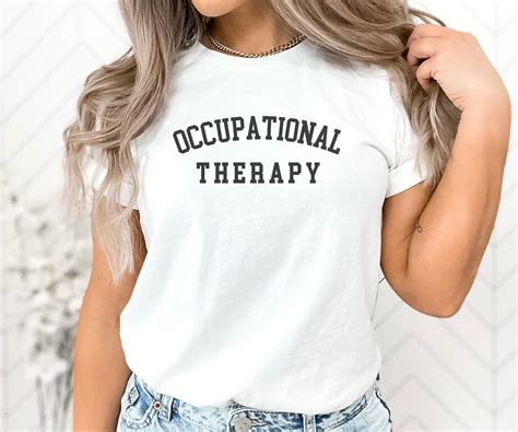 Occupational Therapy Shirt Occupational Therapist Shirt Ot Etsy