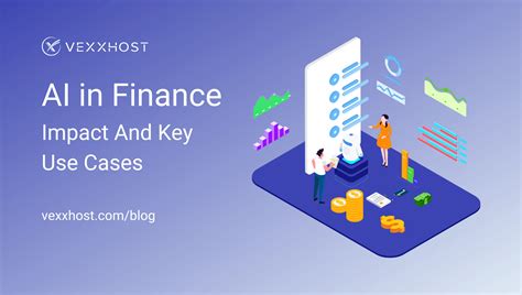 AI in Finance - Impact and Key Use Cases | VEXXHOST