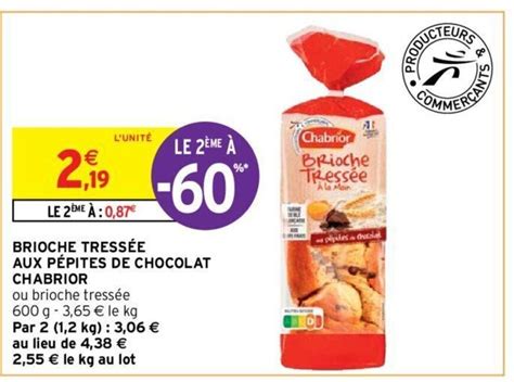 Promo Brioche Tressée Aux Pépites De Chocolat Chabrior chez Intermarché