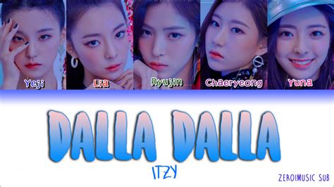 Itzy Dalla Dalla Sub Espa Ol Rom Han Lyrics