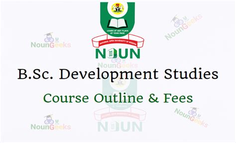 Noun Bsc Development Studies Course Outline And Fees Noungeeks