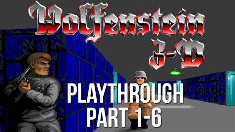 Wolfenstein 3d Part 1 6 Playthrough Youtube