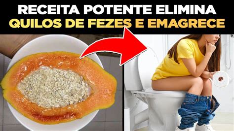 Receita Potente Elimina Quilos De Fezes Elimina Est Mago Alto E