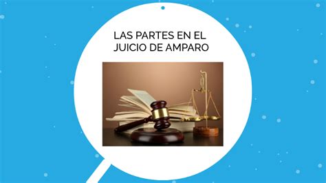 Las Partes En El Juicio De Amparo By Daniel Huerta On Prezi