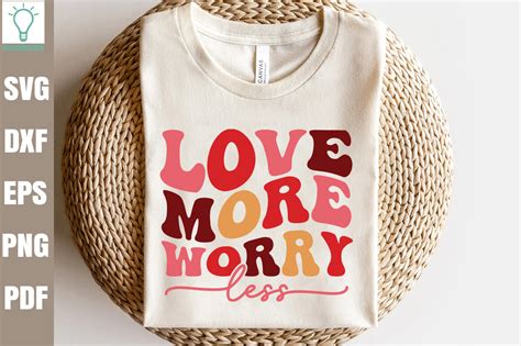 Love More Worry Less Retro Svg Graphic By Designer302 · Creative Fabrica