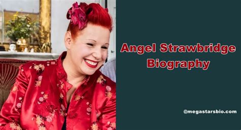 Angel Strawbridge Biography [Updated] - Megastarsbio.com