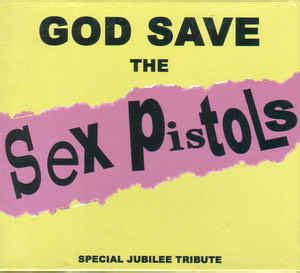 God Save The Sex Pistols Special Jubilee Tribute 2003 CD Discogs