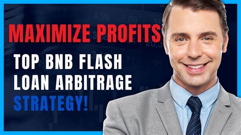 Maximize Profits Top Bnb Flash Loan Arbitrage Strategy Youtube