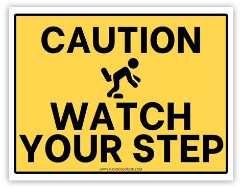 Watch Your Step Sign Printable (Free PDF Download) - Simply Love Coloring