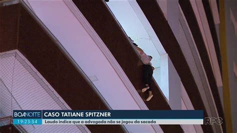 Laudo sobre morte de Tatiane Spitzner aponta ranhuras semelhantes às de