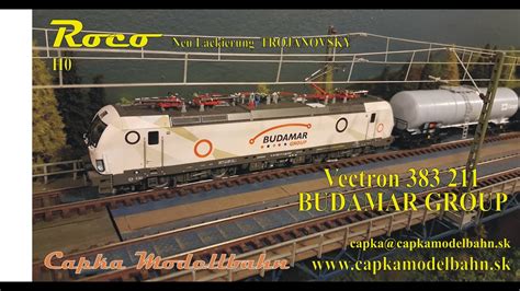 E Lok Roco Vectron 383 211 Budamar Group H0 Modell YouTube