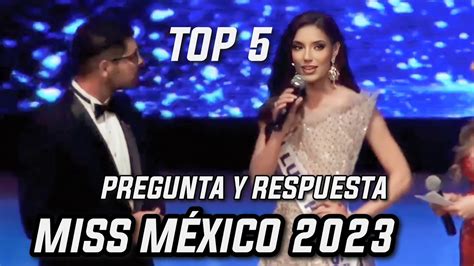 Top De Miss M Xico Contestan A Las Preguntas Youtube