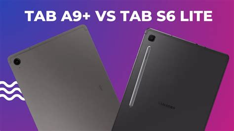 Galaxy Tab S6 Lite Vs Galaxy Tab A9 Qual é O Melhor Comparativo Completo Youtube