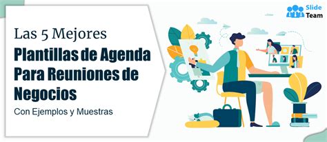 Las 5 Mejores Plantillas De Agenda Para Reuniones De Negocios Con