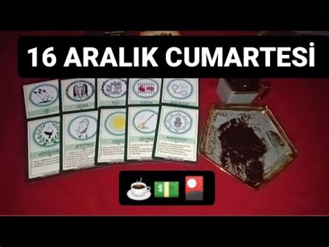 Aralik Cumartes G N Ne Zel Kahve Fali Ve Tarot A Ilimi Youtube